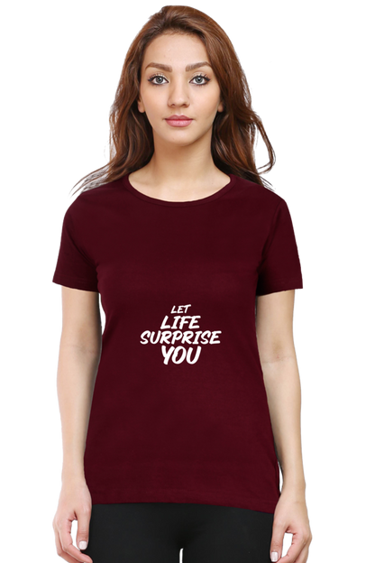 Let Life Surprise You Women’s T-Shirt - Maroon / S