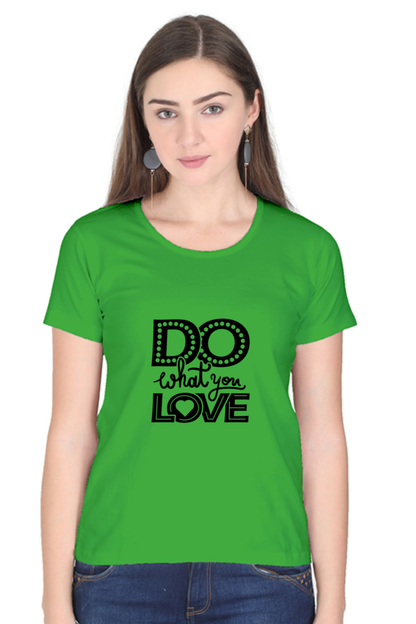 Do What You Love Women’s T-Shirt - Flag Green / S