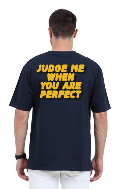 Judge Me When You Are Perfect Unisex Oversized T-Shirt - Navy Blue / XS