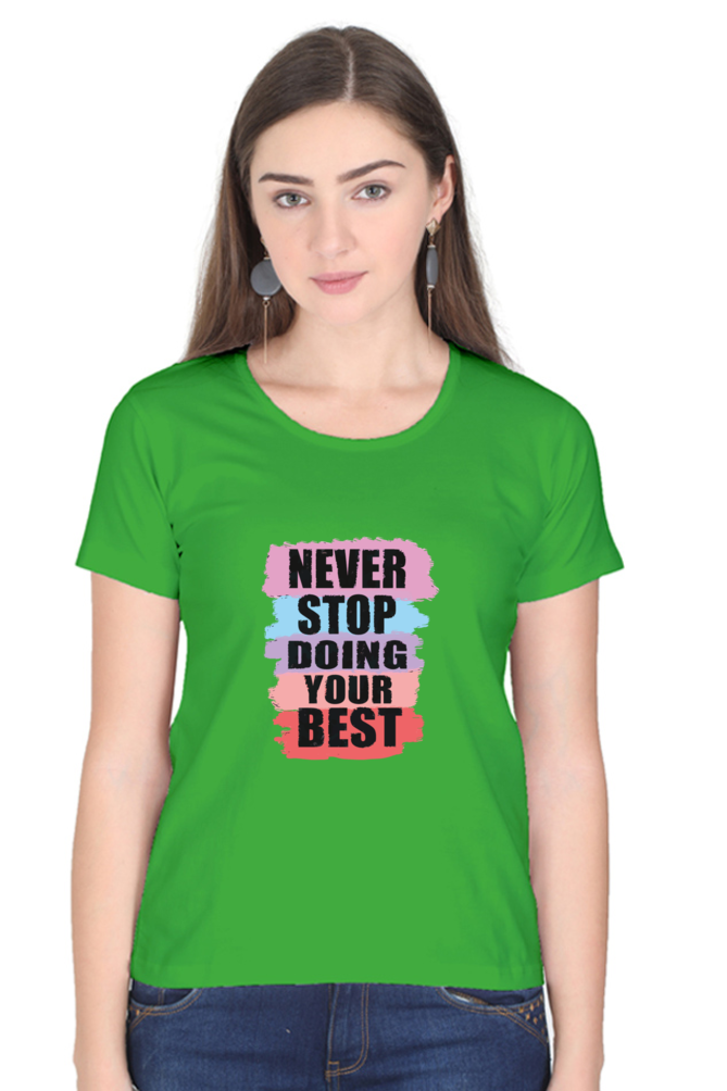 Never Stop Doing Your Best Women's T-shirt