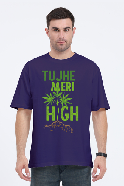 Tujhe Meri High Lagegi Unisex Oversized T-shirt