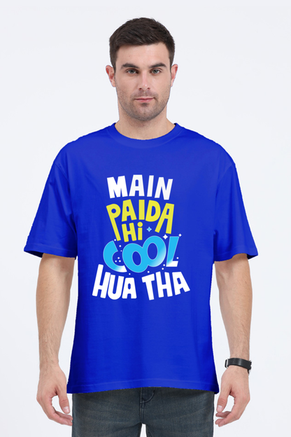 Main Paida Hi Cool Hua Tha Unisex Oversized T-shirt - Royal Blue / S