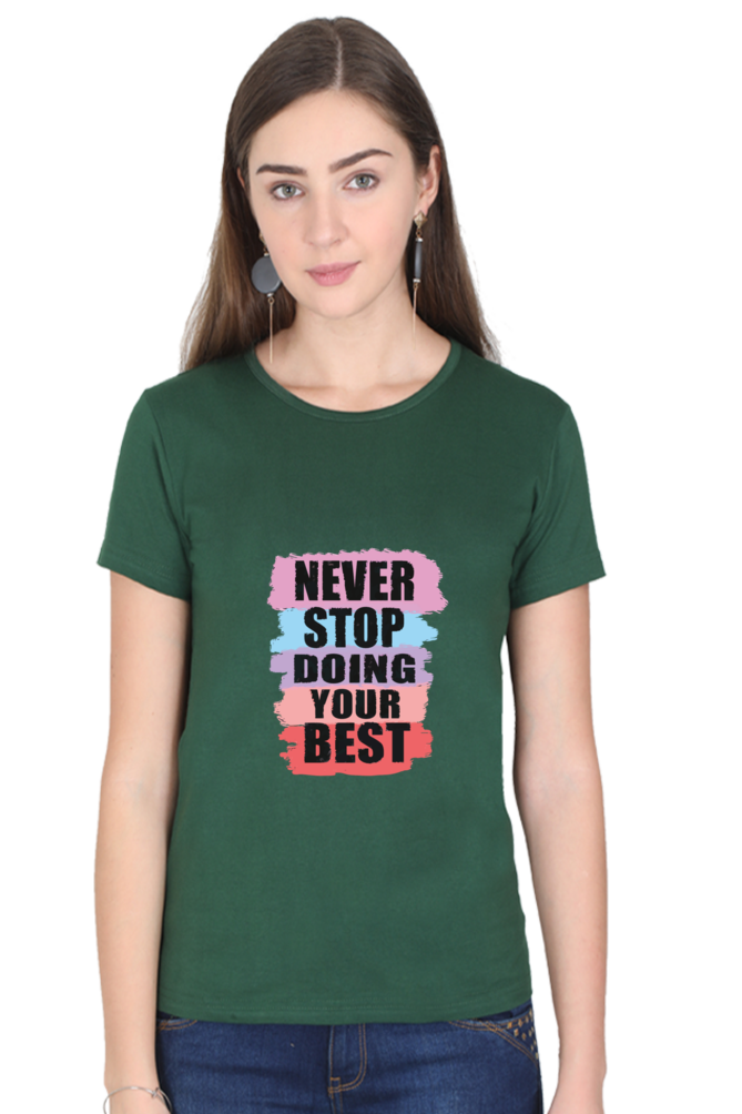 Never Stop Doing Your Best Women's T-shirt