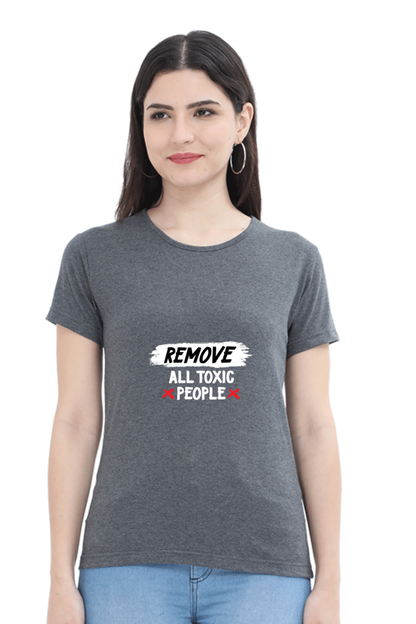 Remove All Toxic People Women’s T-shirt - Charcoal Melange / S