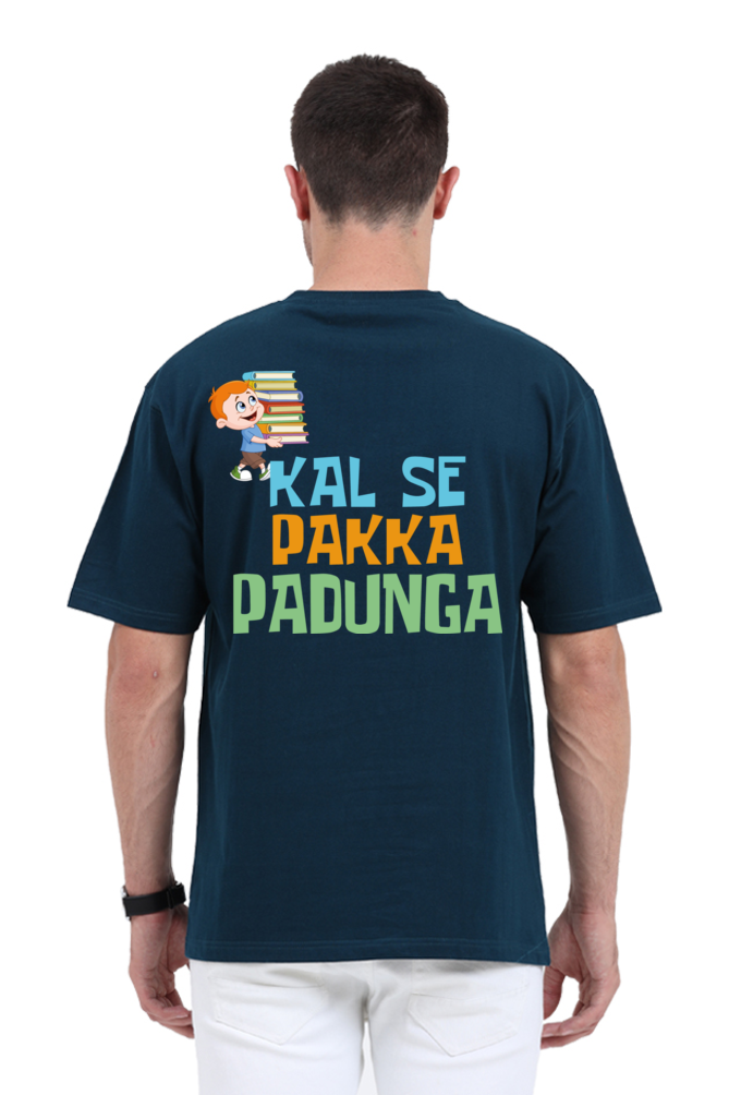 Kal Se Pakka Padunga Unisex Oversized T-shirt - Petrol Blue / S