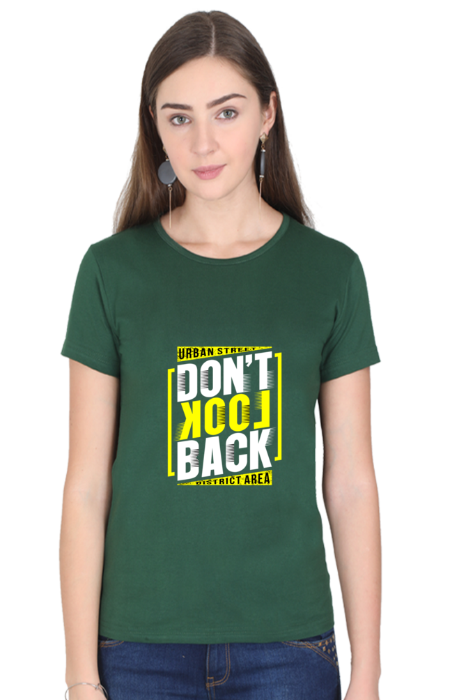 Don’t Look Back Women’s T-Shirt - Bottle Green / S