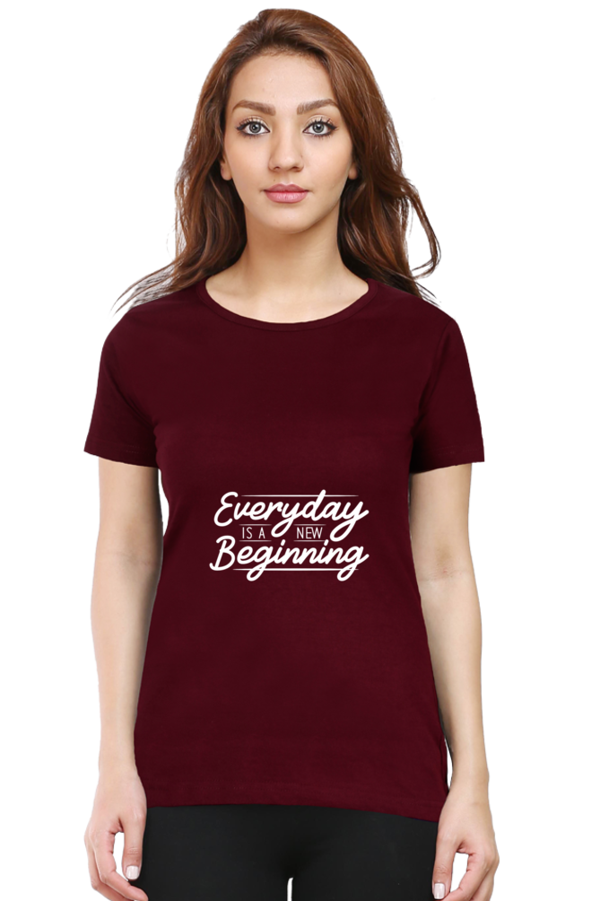 Every Day Is A New Beginning Women's T-shirt