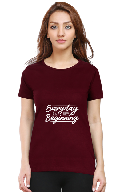 Every Day Is A New Beginning Women's T-shirt