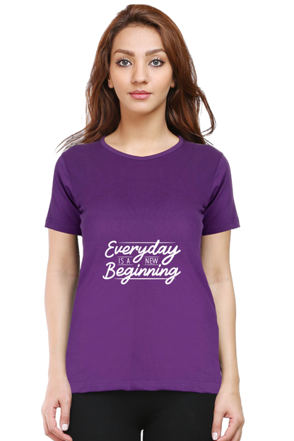 Every Day Is A New Beginning Women's T-shirt