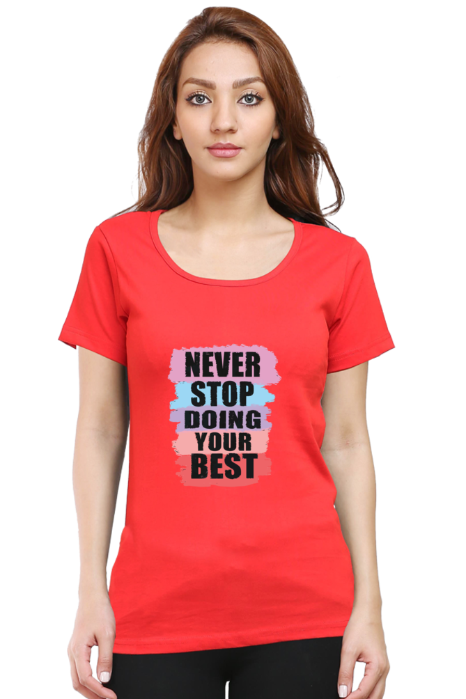 Never Stop Doing Your Best Women's T-shirt