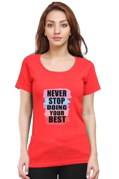 Never Stop Doing Your Best Women's T-shirt