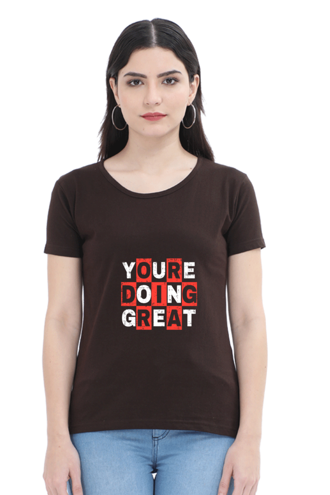 You're Doing Great Women's T-shirt