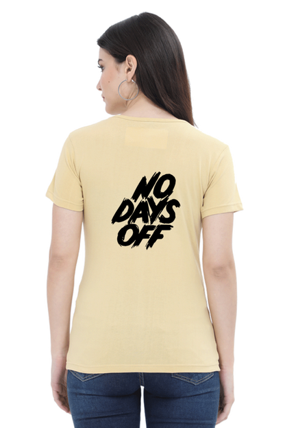 No Days Off Women's T-shirt