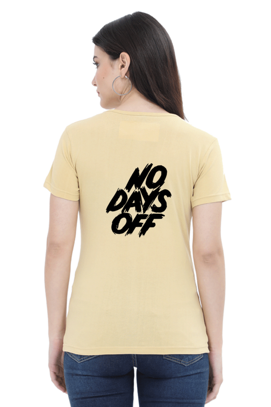 No Days Off Women's T-shirt