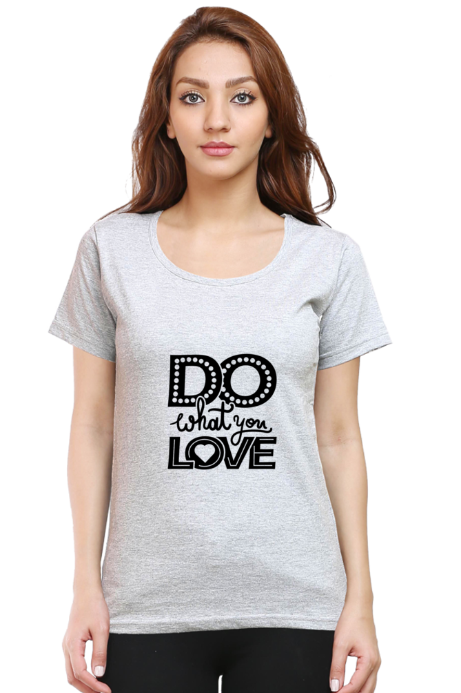 Do What You Love Women’s T-Shirt - Grey Melange / S