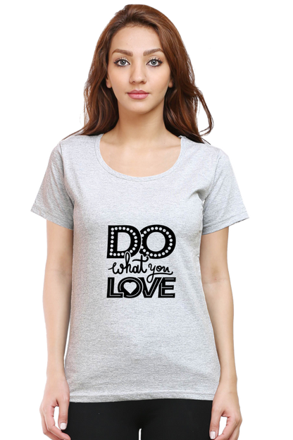 Do What You Love Women’s T-Shirt - Grey Melange / S