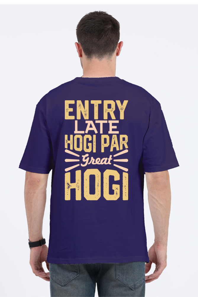 Entry Late Hogi Par Great Hogi Unisex Oversized T-shirt