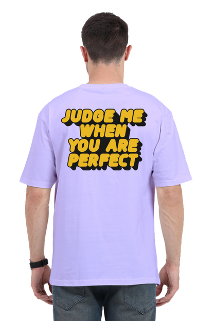 Judge Me When You Are Perfect Unisex Oversized T-Shirt - Lavender / XS