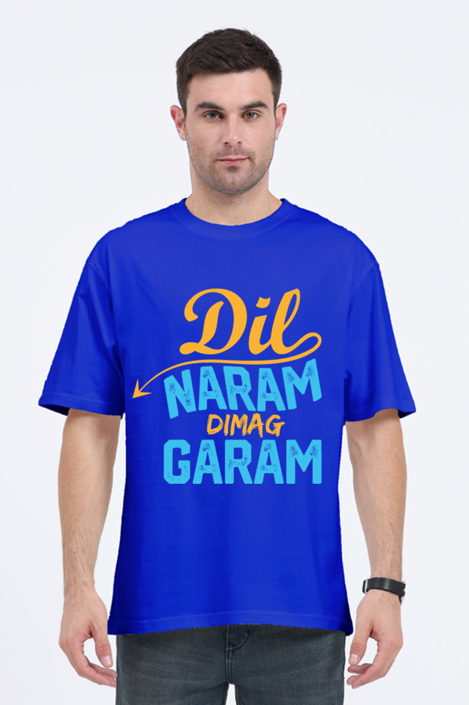 Dil Naram Dimag Garam Unisex Oversized T-shirt