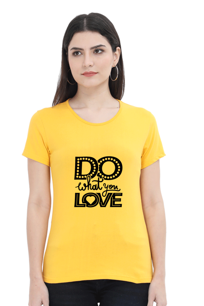 Do What You Love Women’s T-Shirt - Golden Yellow / S