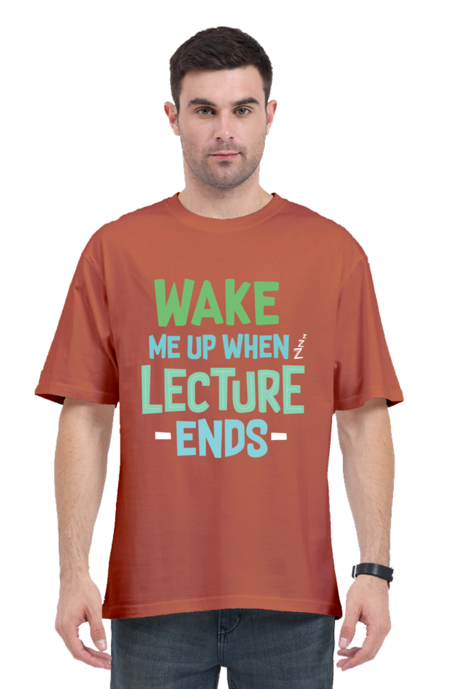 Wake Me Up When Lecture Ends Unisex Oversized T-shirt