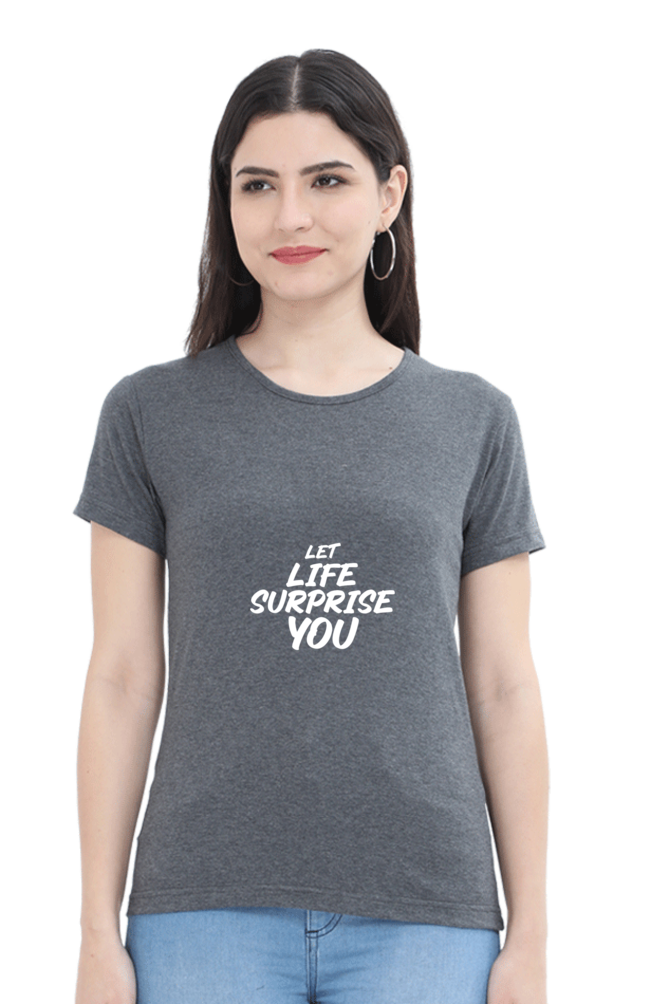 Let Life Surprise You Women’s T-Shirt - Charcoal Melange / S