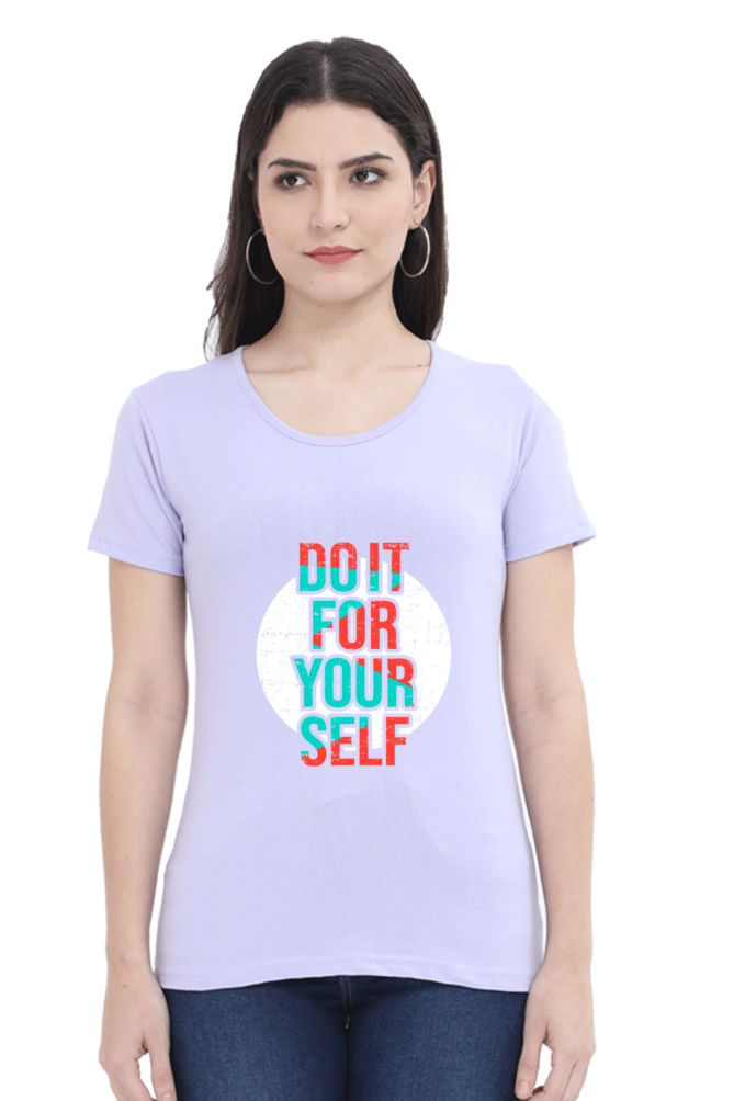 Do It For Yourself Women's T-Shirt