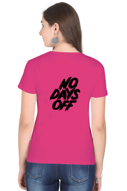 No Days Off Women's T-shirt