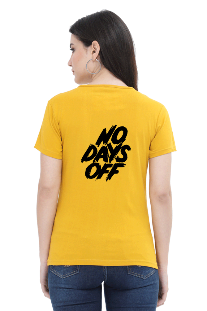 No Days Off Women's T-shirt