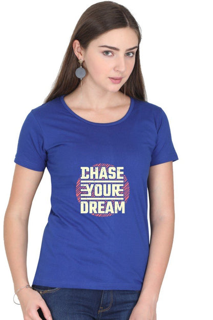 Chase Your Dream Women’s T-Shirt - Royal Blue / S