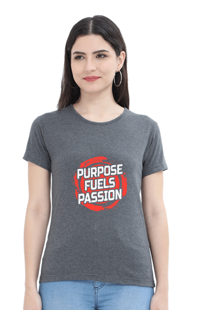 Purpose Fuels Passion Women’s T-shirt - Charcoal Melange / S