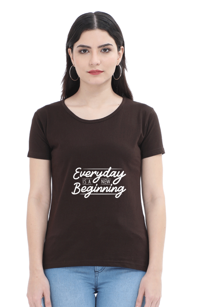 Every Day Is A New Beginning Women's T-shirt