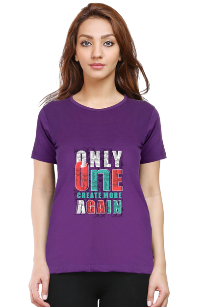 Only One Create More Again Women's T-shirt