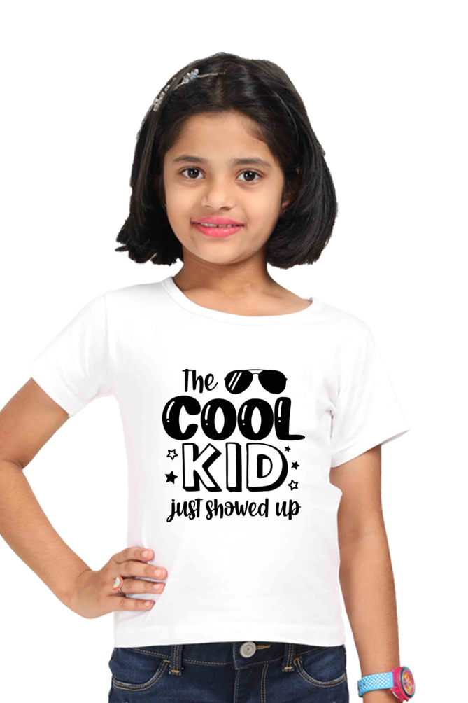 Cool Kid Just Showed Up Girls T-shirt - White / 5Yrs