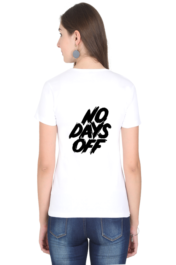 No Days Off Women's T-shirt