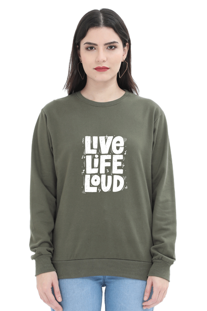 Live Life Loud Unisex Sweatshirt