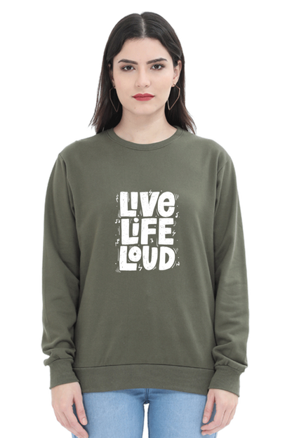 Live Life Loud Unisex Sweatshirt