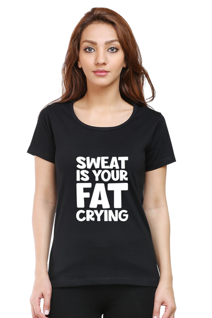 Sweat Is Your Fat Crying Women's T-shirt