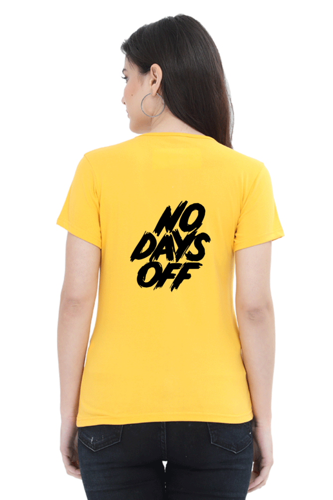 No Days Off Women's T-shirt