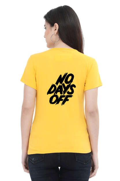 No Days Off Women's T-shirt