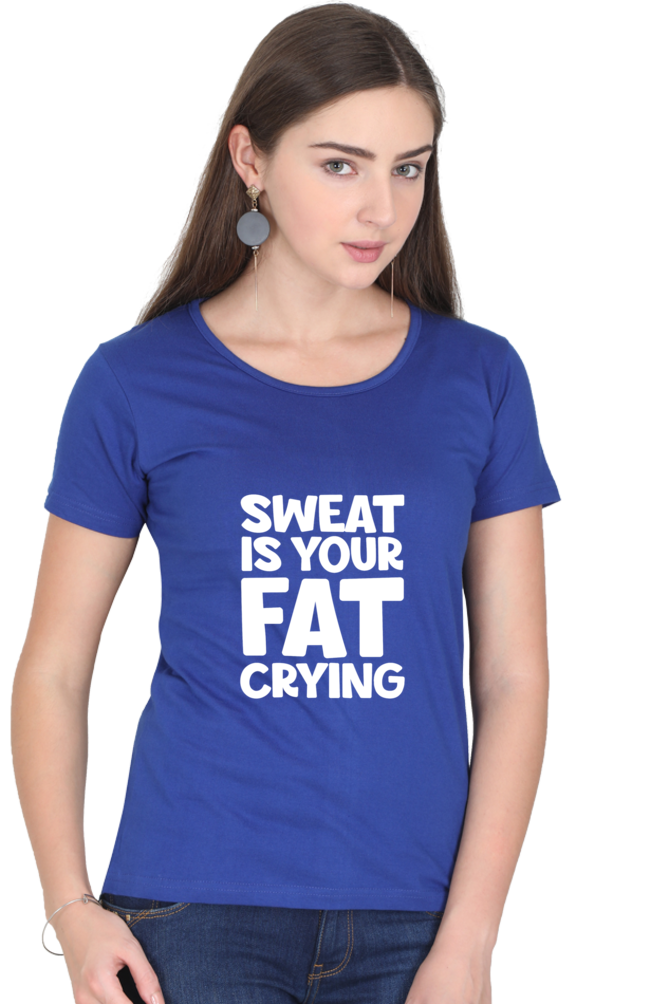 Sweat Is Your Fat Crying Women’s T-shirt - Royal Blue / S