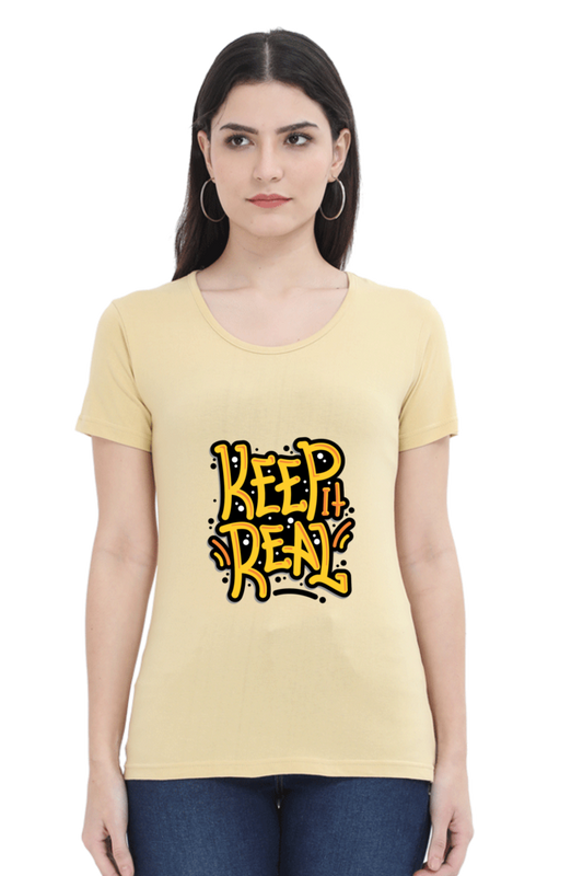 Keep It Real Women's T-shirt