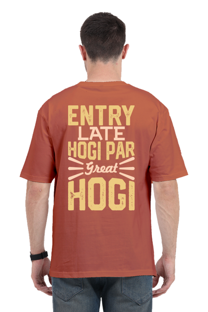 Entry Late Hogi Par Great Hogi Unisex Oversized T-shirt