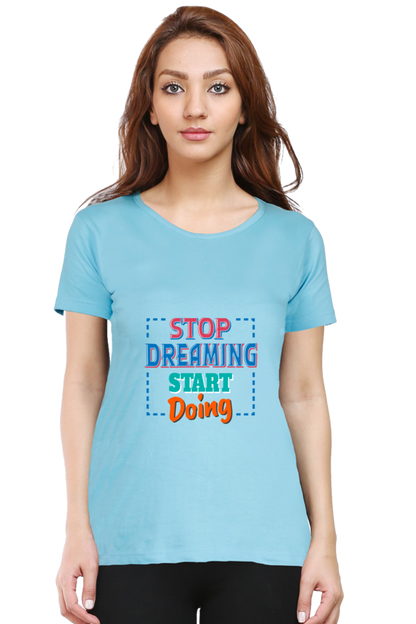 Stop Dreaming Start Doing