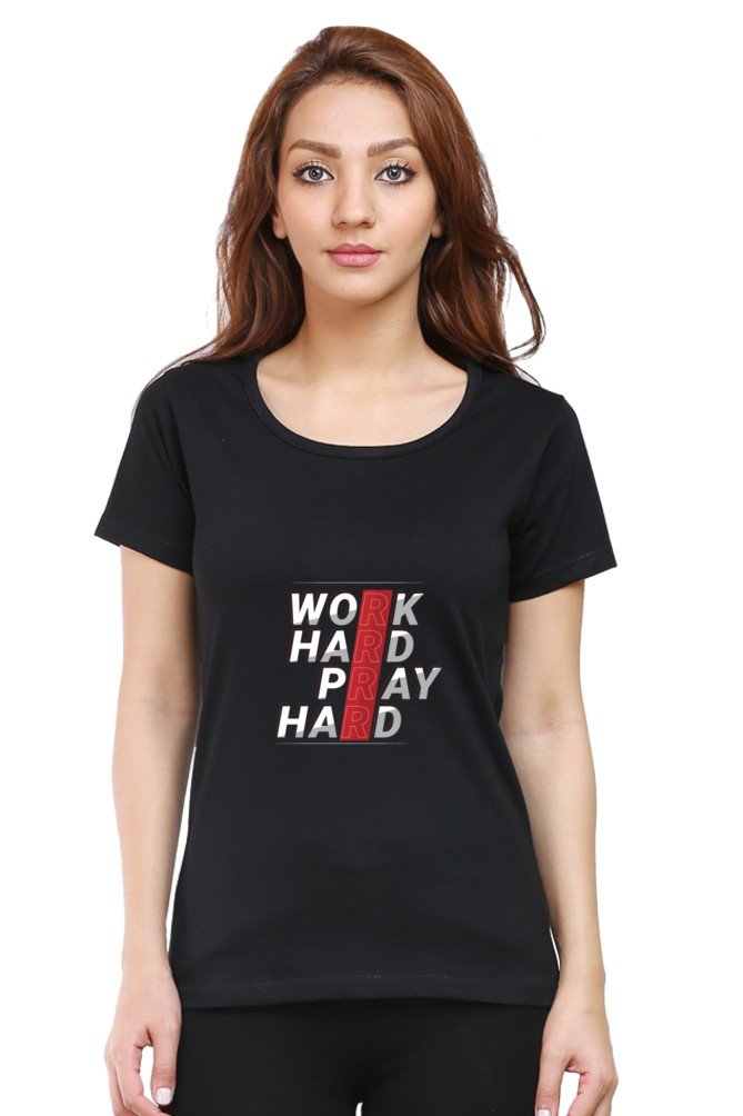 Work Hard Play Hard Women's T-shirt