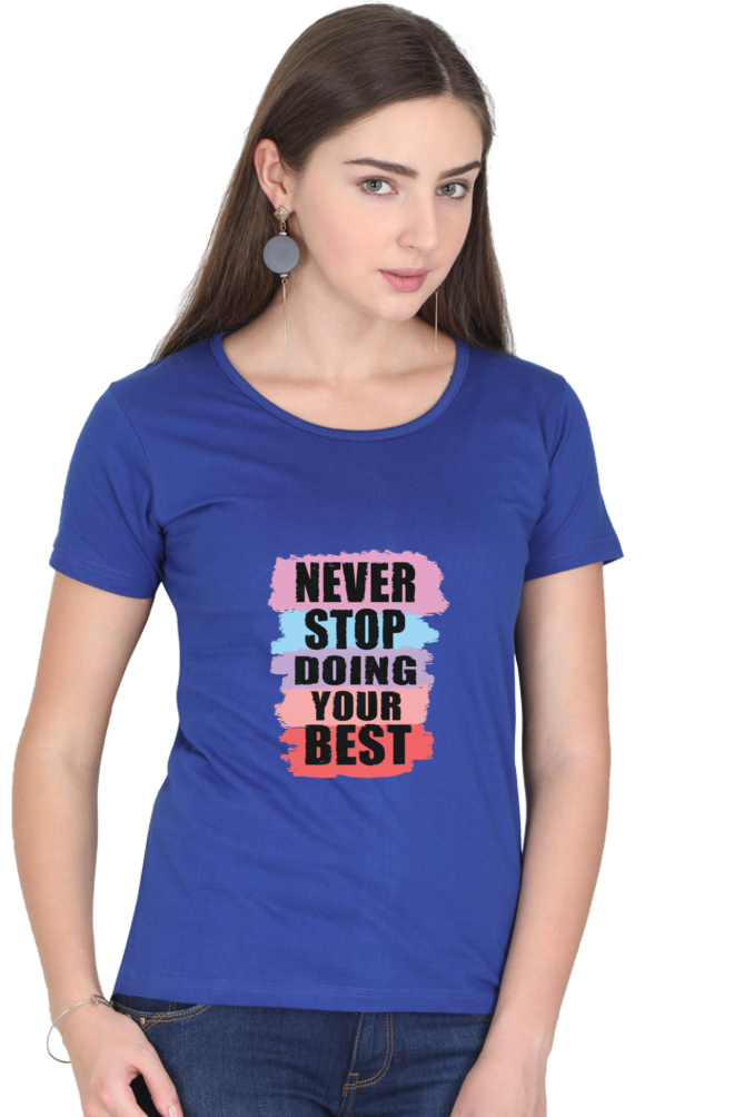 Never Stop Doing Your Best Women's T-shirt