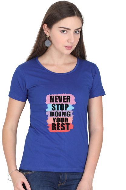 Never Stop Doing Your Best Women's T-shirt