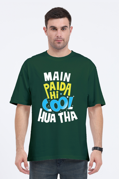 Main Paida Hi Cool Hua Tha Unisex Oversized T-shirt - Bottle Green / S