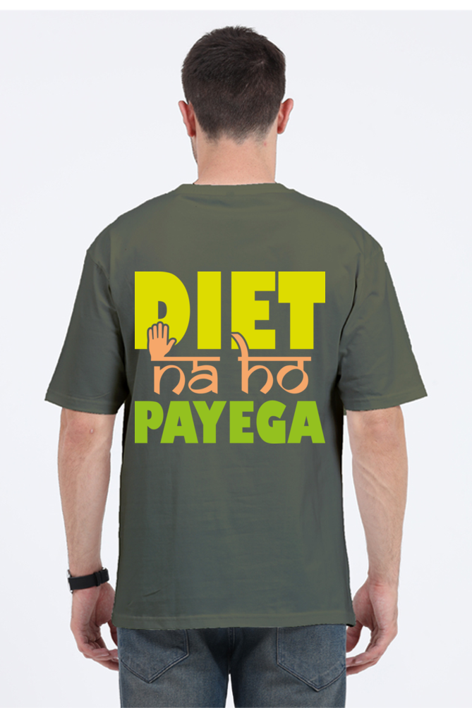 Diet Na Ho Payega Unisex Oversized T-shirt