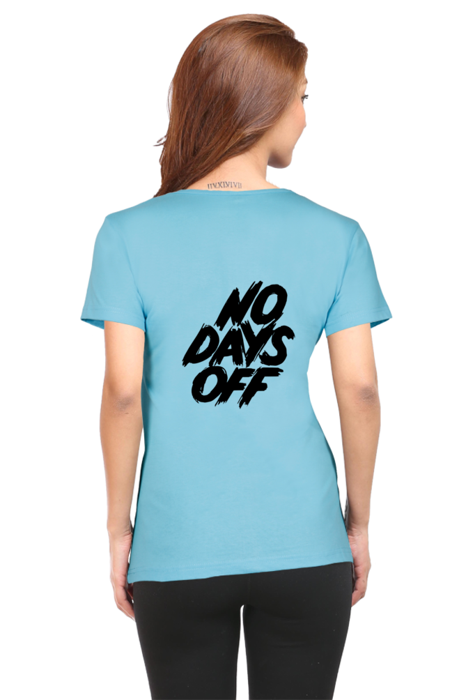 No Days Off Women's T-shirt